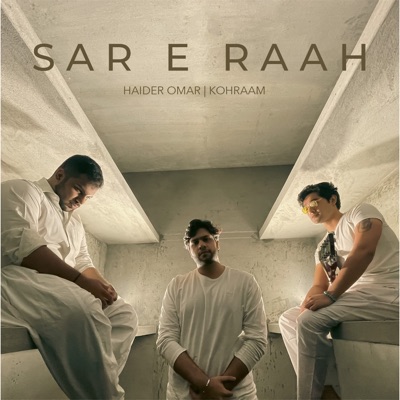 Sar - E - Raah - Single