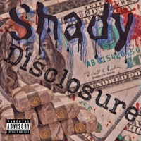 Disclosure - Single - Shady