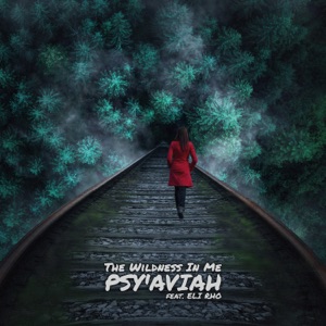 The Wildness in Me (feat. Eli Rho)