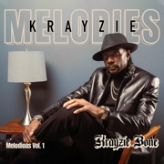Krayzie Melodies : Melodious, Vol. 1 - Krayzie Bone