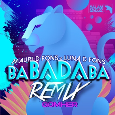 BABADABA (GOMHER Remix X Mauri D Fons) - Single