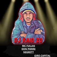 Giro Capital (feat. Dj Kaio Zo) - Single - Mc Fullas, Don Pierre & mc negrett