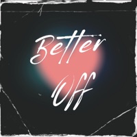 Better Off - Single - TreZillA