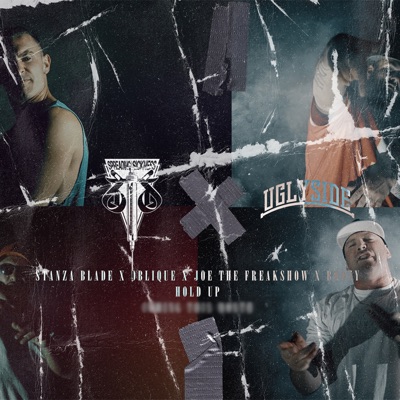 Hold Up (feat. Oblique, Bhozy & Joe the Freakshow) - Single