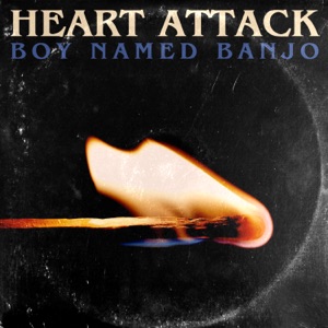 Boy Named Banjo - Heart Attack - Line Dance Musik
