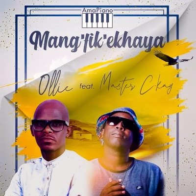 Mangfik'ekhaya (feat. Master Ckay) - Single