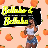 Bellako & Bellaka - Single - Black Mix, Yosimar FK Oficial & Yunke