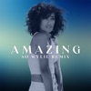 Amazing (So Wylie Remix) - Single