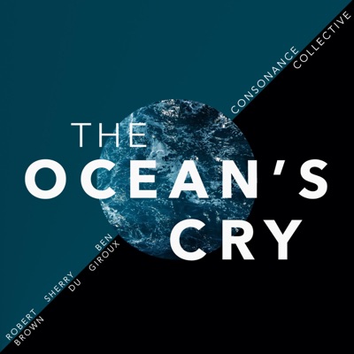 The Ocean's Cry (feat. Robert Brown, Ben Giroux & Sherry Du)