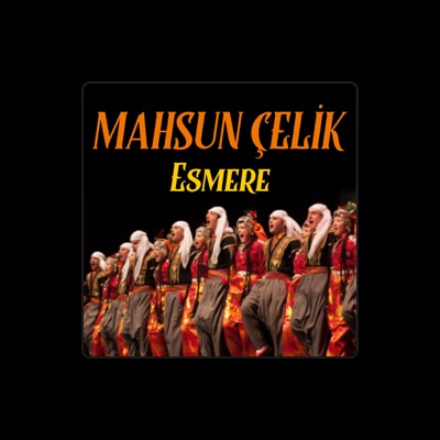 Listen to Mahsun Çelik, watch music videos, read bio, see tour dates & more!