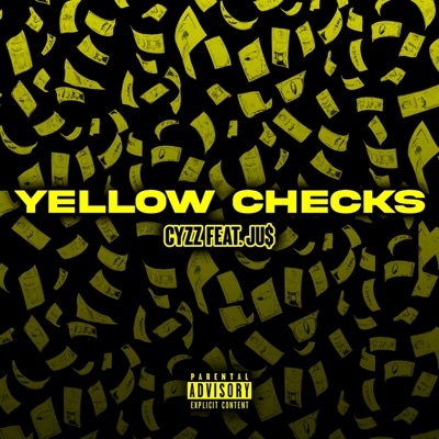 Yellow Checks (feat. JU$) - Single