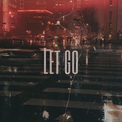Let Go - Single