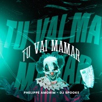 Tu Vai Gamar - Single - Phelippe Amorim & DJ SPOOKE