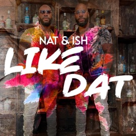 Like Dat Nat and Ish
