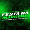 Festa na Marcone (feat. DJ Tio Jota & Mc Brunin JP) - Single