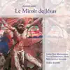 Stream & download André Caplet: Le Miroir de Jésus