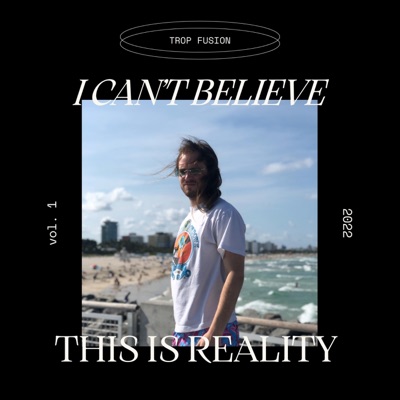 I Can't Belive This Is Reality - EP