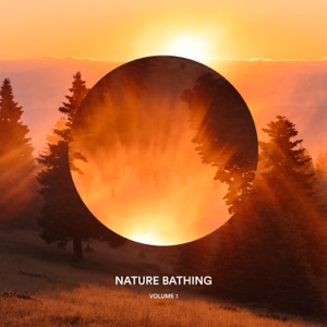Nature Bathing, Vol. 1 - EP