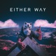 Either Way feat Tealousy Three Oda Single