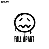 Fall Apart - Single - Brighty
