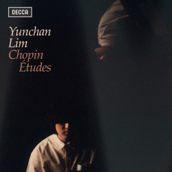 Chopin: Études, Opp. 10 &amp; 25 - Yunchan Lim Cover Art