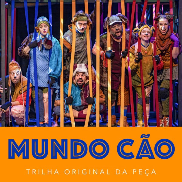 Mundo Cão (Trilha Sonora da peça Original)