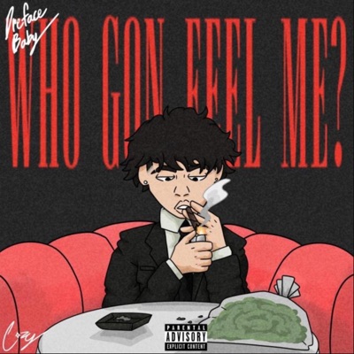WHO GON FEEL ME - Single