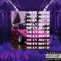 Mean Bitch - Single - Onyx