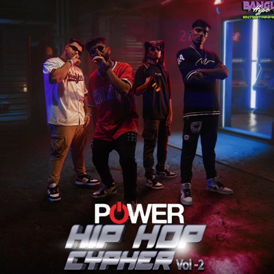 POWER HIP HOP CYPHER VOL-2 (feat. Ahmed Supto, Aatongko, Sawon DB, Restive & Zed Shizzy) - Single