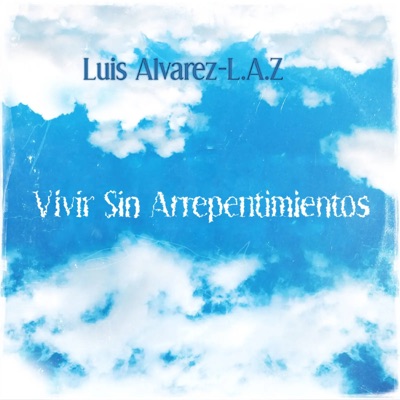 Vivir Sin Arrepentimientos - Single