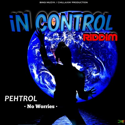 No Worries (In Control Riddim) - Single