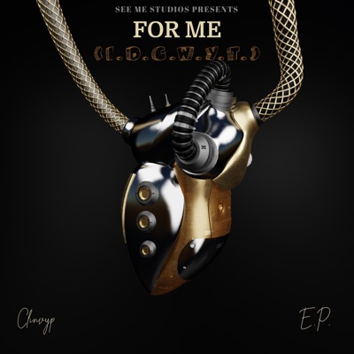 For Me (I.D.C.W.Y.T.)