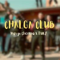 CHALGA CLUB - Single - Nasyo Chernia & Fury