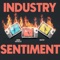 Industry Sentiment (feat. Majeeed) - Crowd Kontroller lyrics