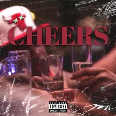 CHEERS (feat. Erv X.O. Dawson) - Single
