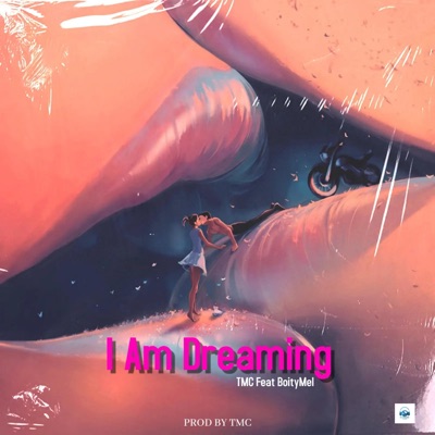 I Am Dreaming (feat. BoityMel) - Single