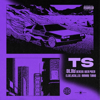 TS (feat. eldelacalle6, Derexs & Turko) - Single