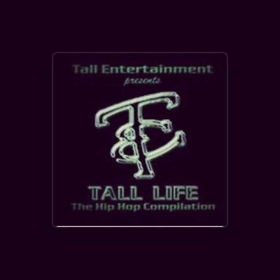 Listen to Tall Life The Hip Hop Compilation, watch music videos, read bio, see tour dates & more!