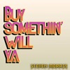 Buy Somethin' Will Ya (From "Earthbound") [Cover Version] - Single