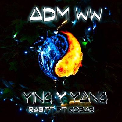 Ying y Yang (feat. Rabitt & Kobar) - Single