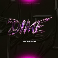 Dime - Single - HypeBoi