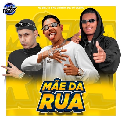 MÃE DA RUA (feat. CLUB DA DZ7) - Single