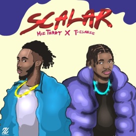 Scalar (feat. T-Classic) MIC Terry