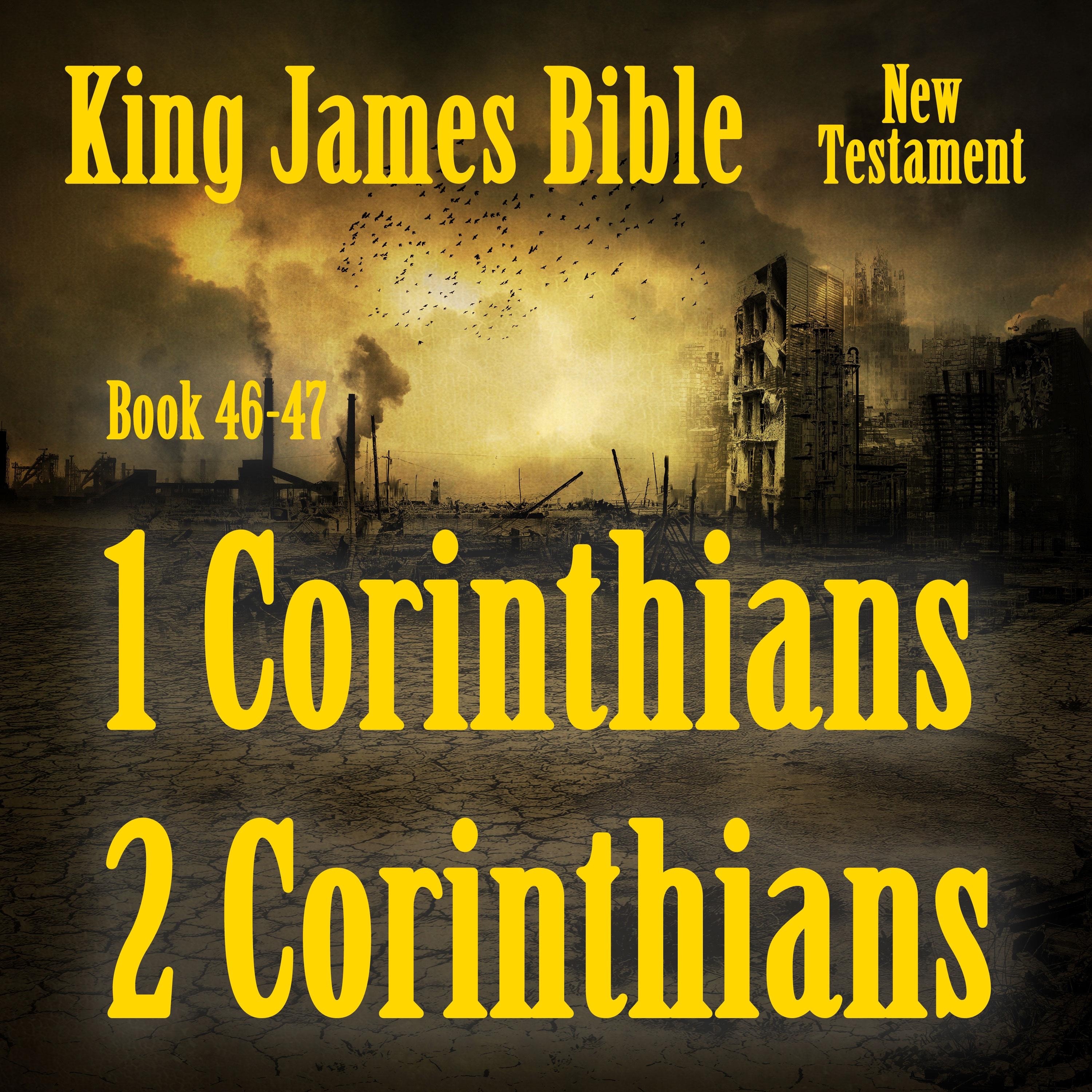 King James Bible, Book 46-47 1 Corinthians, 2 Corinthians