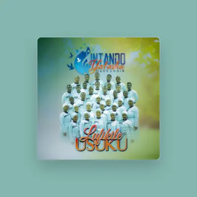 Listen to Intando Yabasha Mass Choir, watch music videos, read bio, see tour dates & more!