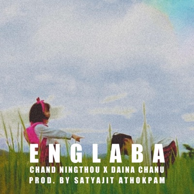 Englaba (feat. Diana Moirangthem) - Single