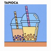 Tapioca artwork