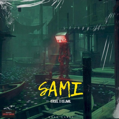 Sami (feat. Kasel & Rose Label) - Single