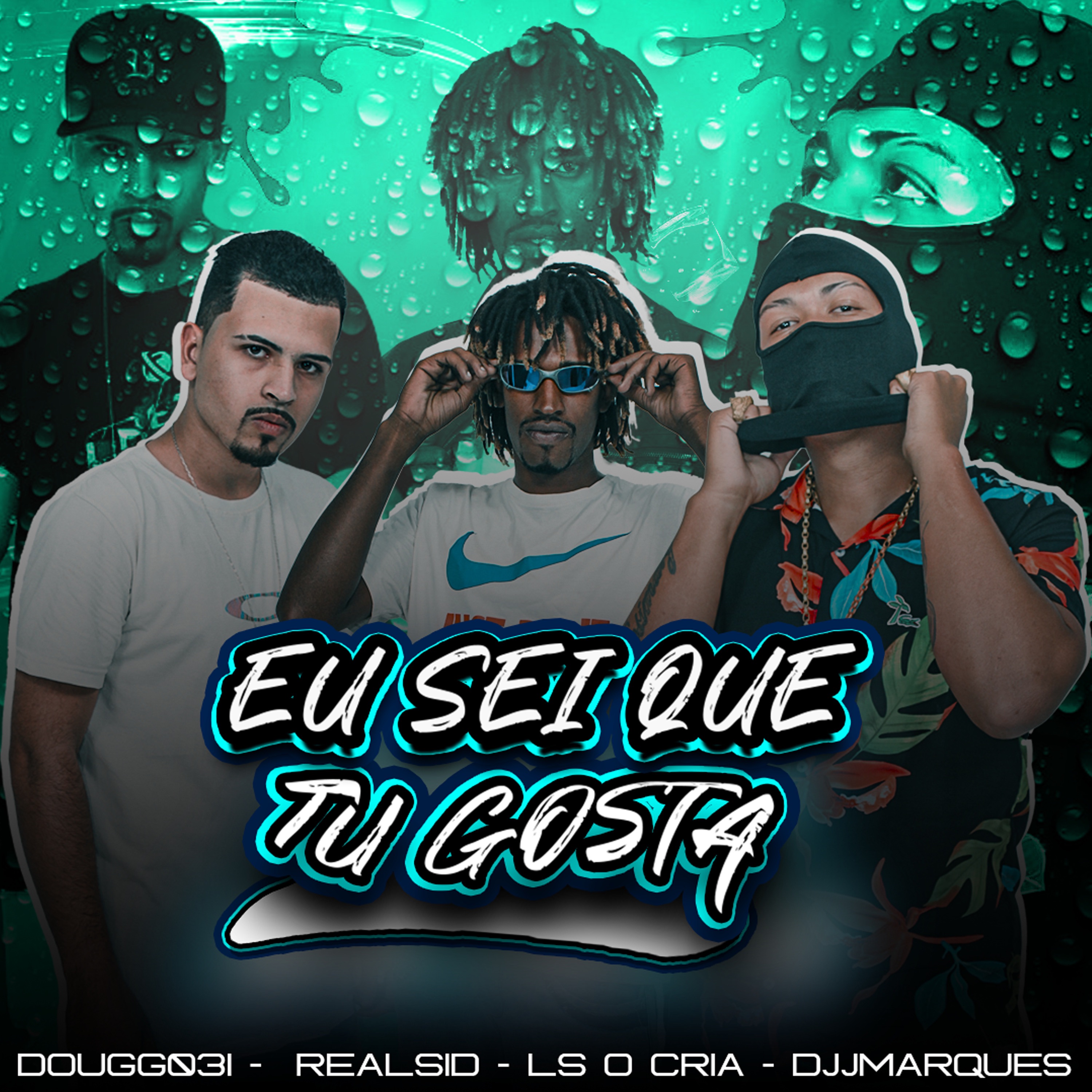 Eu Sei Que Tu Gosta (feat. Ls o Cria) - Single by dougg031, djjmarques & Realsid album cover