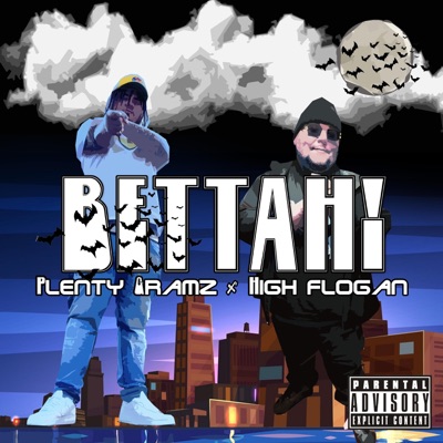 BETTAH! (feat. High Flogan) - Single